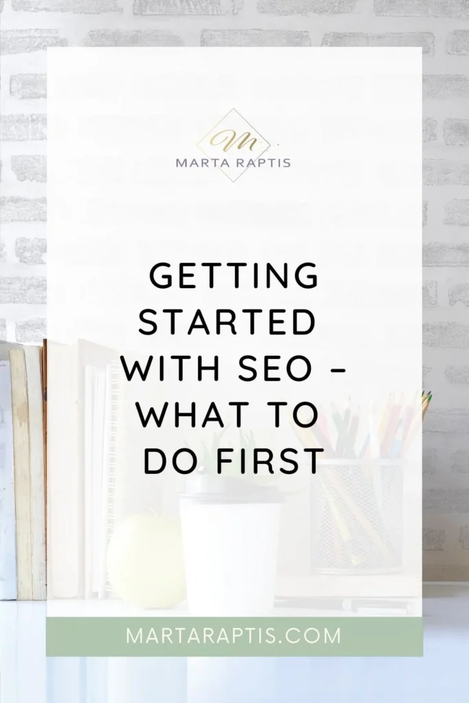 GETTING STARTED WITH SEO – WHAT TO DO FIRST