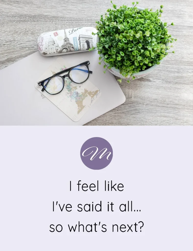 I FEEL LIKE I’VE SAID IT ALL… SO WHAT’S NEXT?